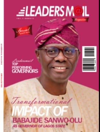 Leaders Mail Magazine Special Edition cover featuring Lagos State Governor Babajide Sanwo-Olu Tags: Babajide Sanwo-Olu, Lagos State, THEMES+ Agenda, Top Performing Governors, Lagos Rail, Leaders Mail Magazine, Special Edition
